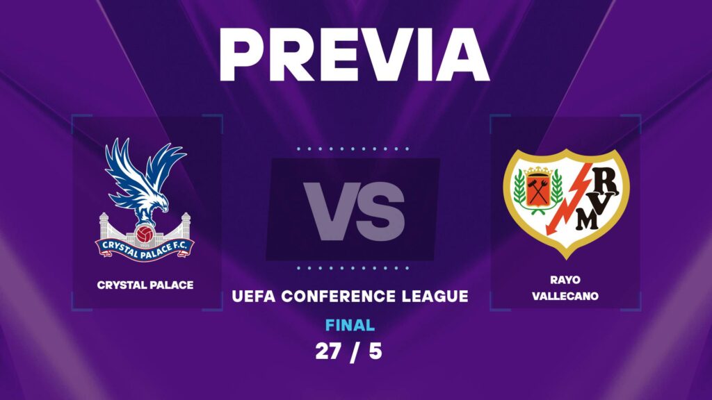 Crystal Palace vs Rayo Vallecano | 27 de mayo de 2026 | Conference league | 14:00