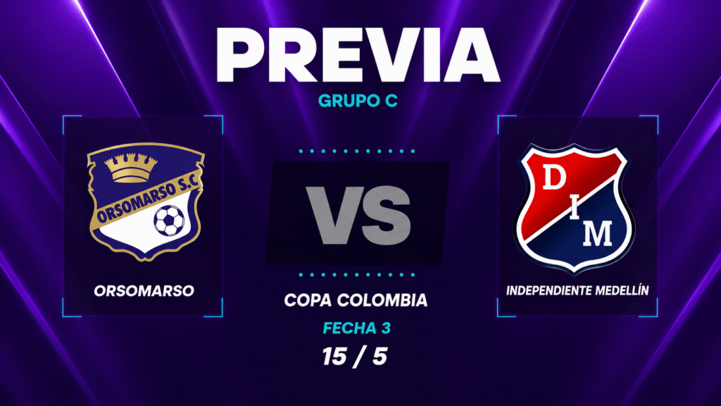 Orsomarso SC vs Independiente Medellín | 15 de mayo de 2026 | Copa colombia | 18:00
