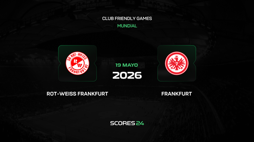 Rot-Weiß Frankfurt vs Eintracht Frankfurt | 19 de mayo de 2026 | Partidos amistosos | 11:30