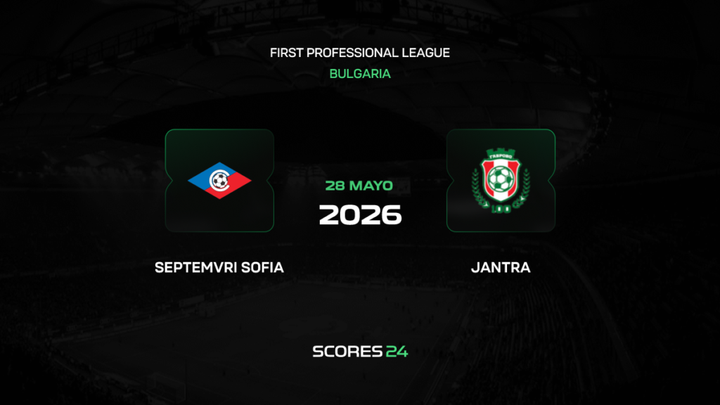 Septemvri Sofia vs Yantra Gabrovo | 28 de mayo de 2026 | Liga bulgaria – play offs ascenso | 09:00