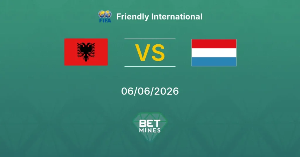 Albania vs Luxemburgo | 06 de Junio de 2026 | Amistosos selecciones | 13:00