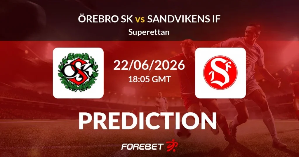 Orebro SK vs Sandvikens IF | 22 de Junio de 2026 | Segunda suecia | 12:05
