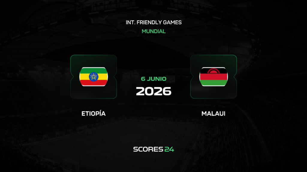 Etiopía vs Malawi | 06 de Junio de 2026 | Amistosos selecciones | 07:00