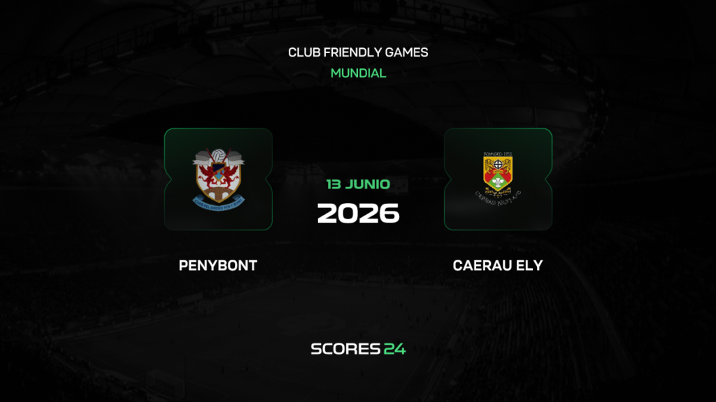 Penybont vs Caerau Ely | 13 de Junio de 2026 | Partidos amistosos | 08:00