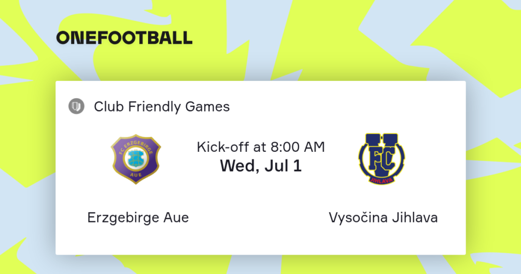 Erzgebirge Aue vs Vysočina Jihlava | 01 de Julio de 2026 | Partidos amistosos | 03:00