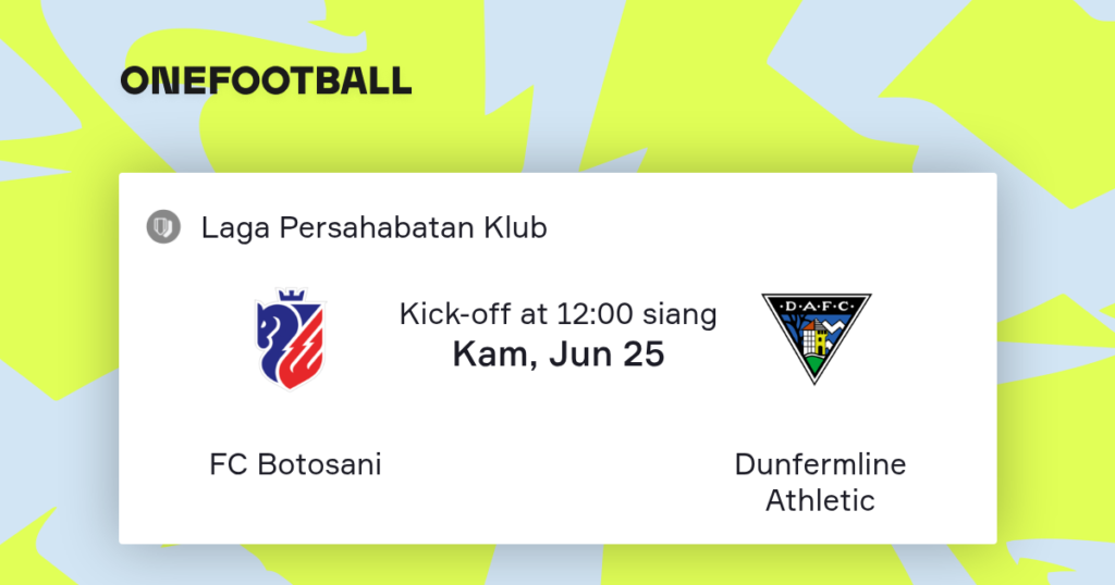 Botoșani vs Dunfermline Athletic | 25 de Junio de 2026 | Partidos amistosos | 07:00