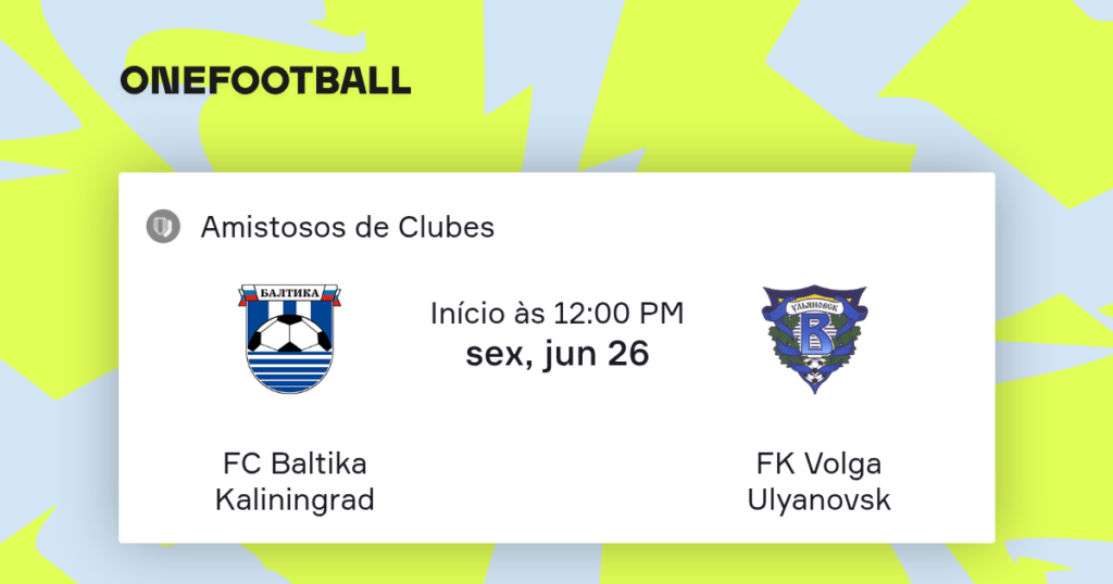 Baltika Kaliningrad vs Volga Ulyanovsk | 26 de Junio de 2026 | Partidos amistosos | 07:00