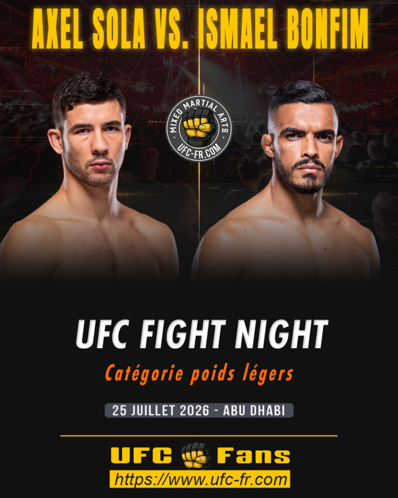 🔥 Lightweight – Ismael Bonfim vs Axel Sola — 🗓 Sáb 25/07/2026 — ⏰ 08:00
