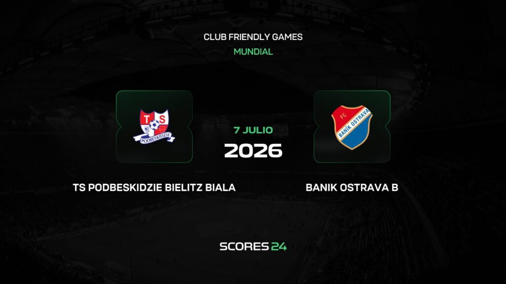 Podbeskidzie vs Baník Ostrava II | 07 de Julio de 2026 | Partidos amistoso | 04:00