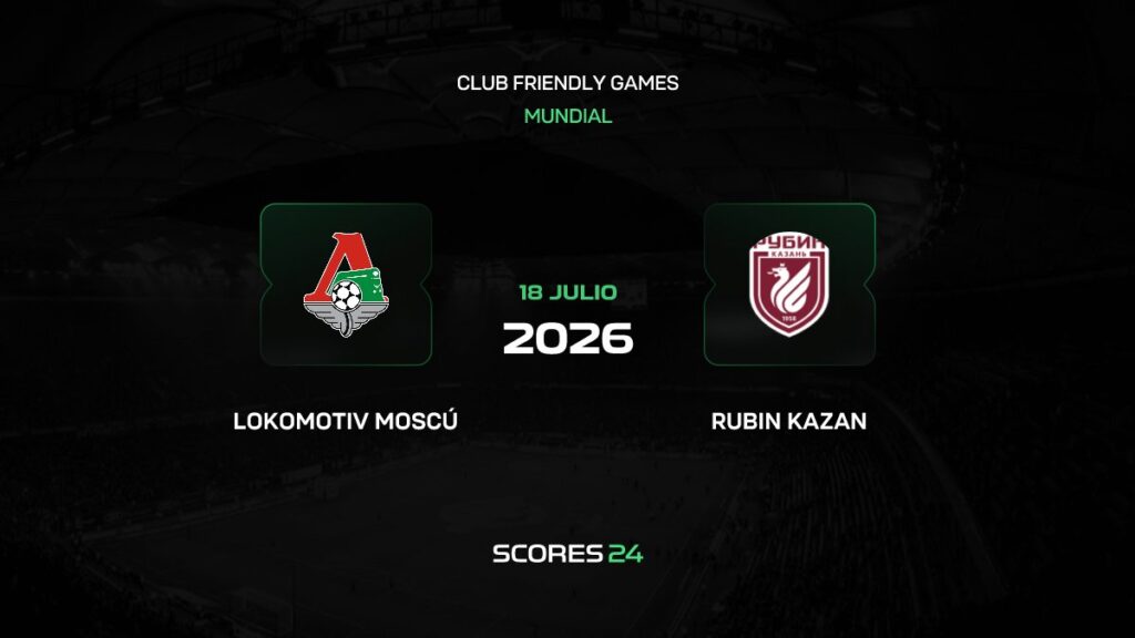 Lokomotiv Moscú vs Rubin Kazán | 18 de Julio de 2026 | Partidos amistosos | 03:00