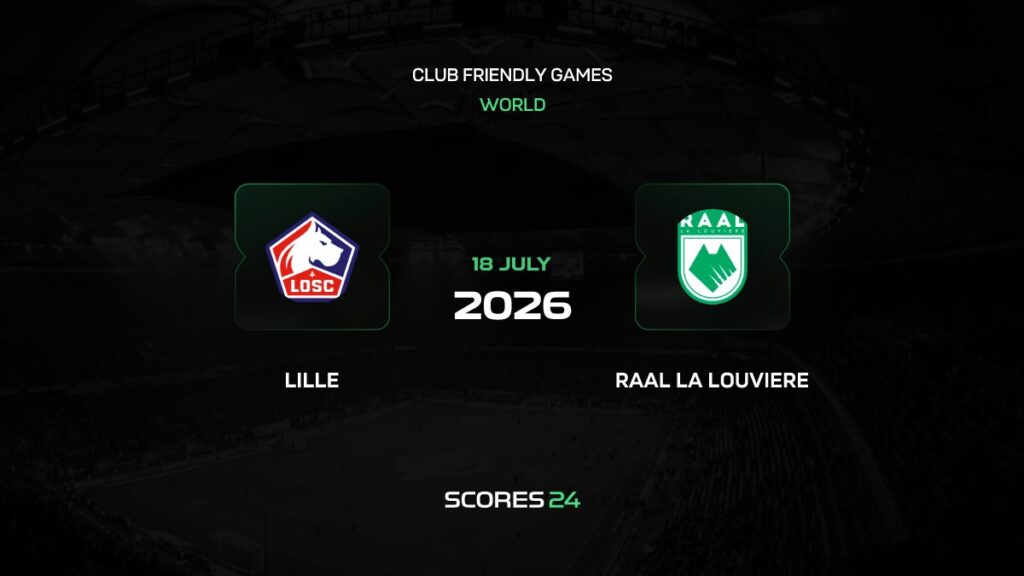 Lille vs RAAL La Louvière | 18 de Julio de 2026 | Partidos amistosos top | 10:00
