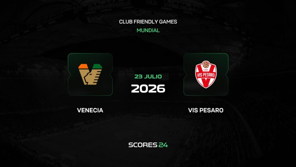 Venezia vs Vis Pesaro | 23 de Julio de 2026 | Partidos amistosos | 10:30