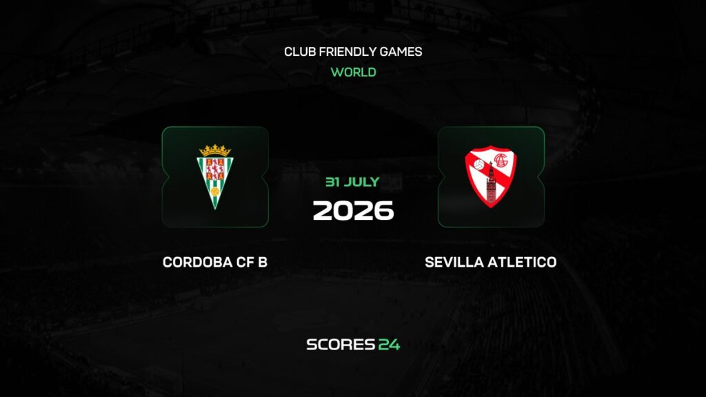 Córdoba CF B vs Sevilla Atlético | 31 de Julio de 2026 | Partidos amistosos | 03:30
