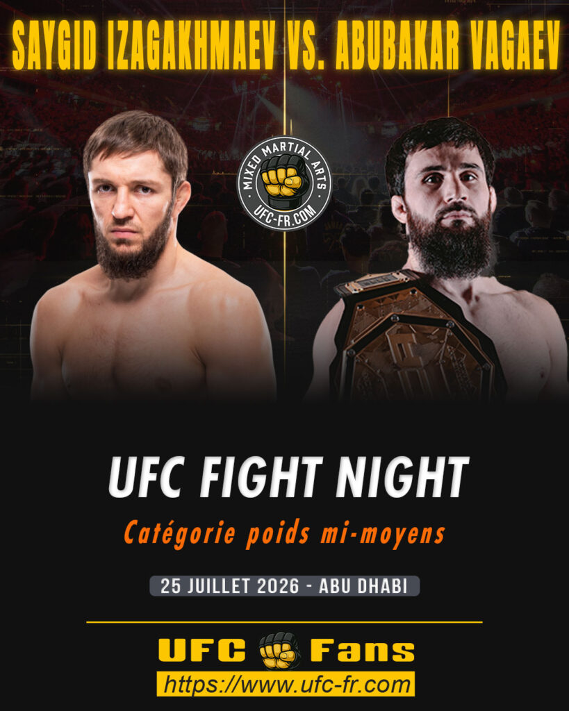 🔥 Welterweight – Abubakar Vagaev vs Saygid Izagakhmaev — 🗓 Sáb 25/07/2026 — ⏰ 11:00