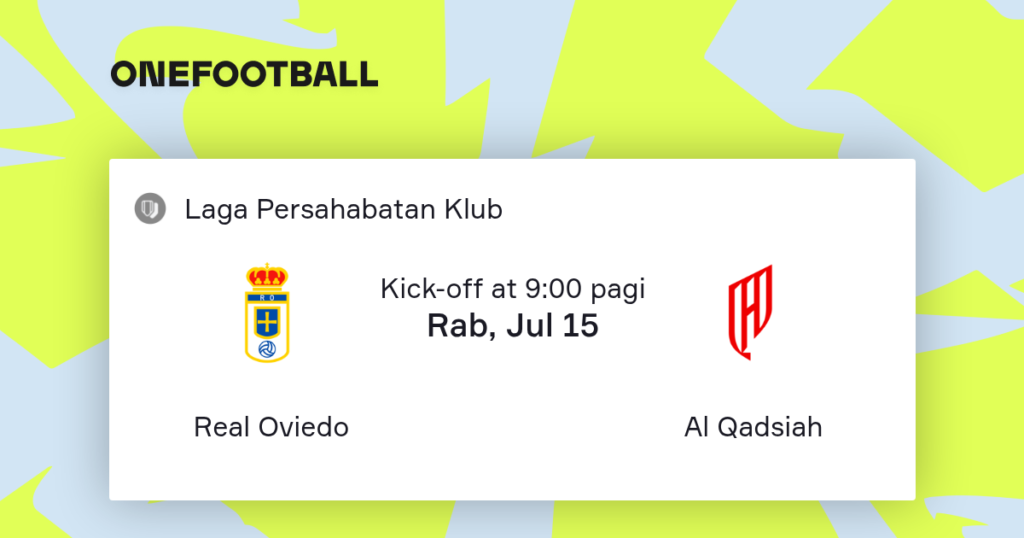 Real Oviedo vs Al-Qadsiah FC | 15 de Julio de 2026 | Partidos amistosos | 04:00