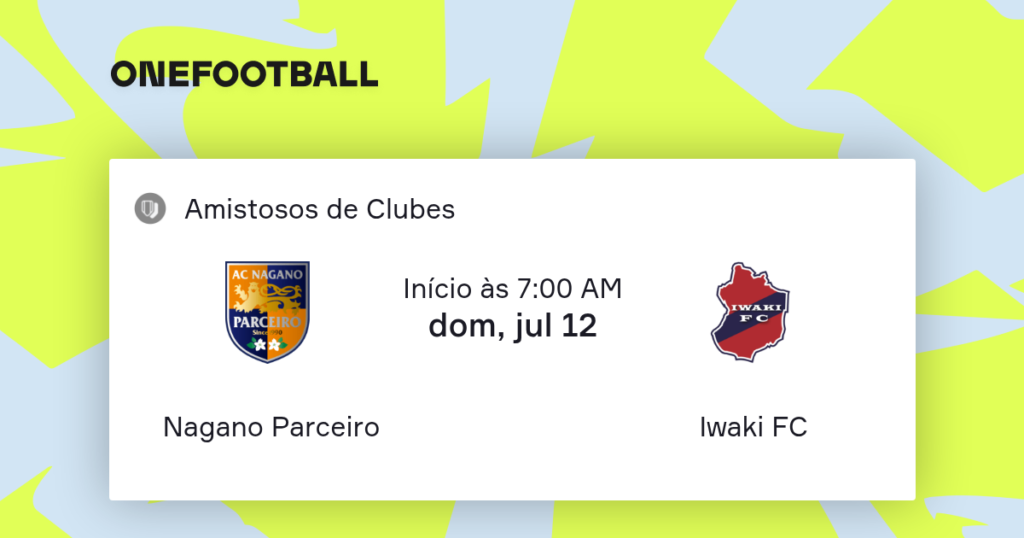 Parceiro Nagano vs Iwaki FC | 12 de Julio de 2026 | Partidos amistosos | 02:00