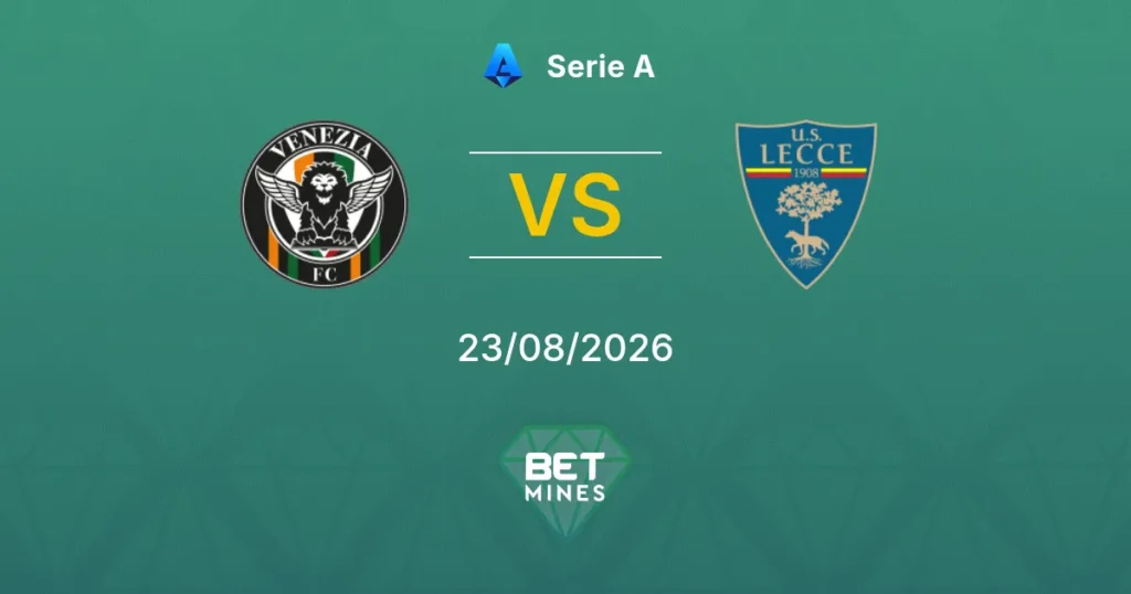 Venezia vs Lecce | 23 de Agosto de 2026 | Serie a | 11:30