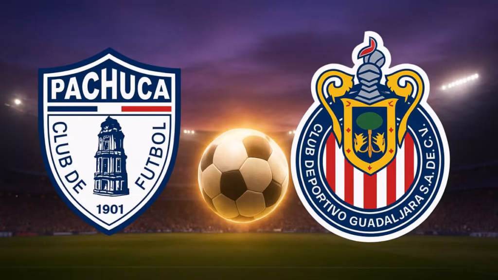 Pachuca vs Chivas Guadalajara | 29 de Agosto de 2026 | Liga mx – apertura | 18:00