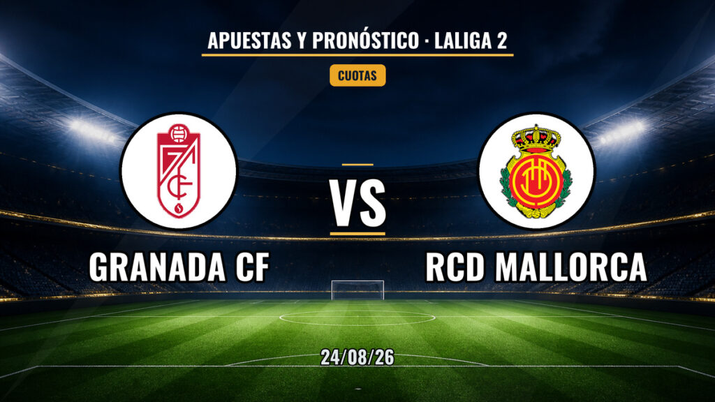 🇪🇸 Granada vs Mallorca | 24 de Agosto de 2026 | Segunda división | 14:30