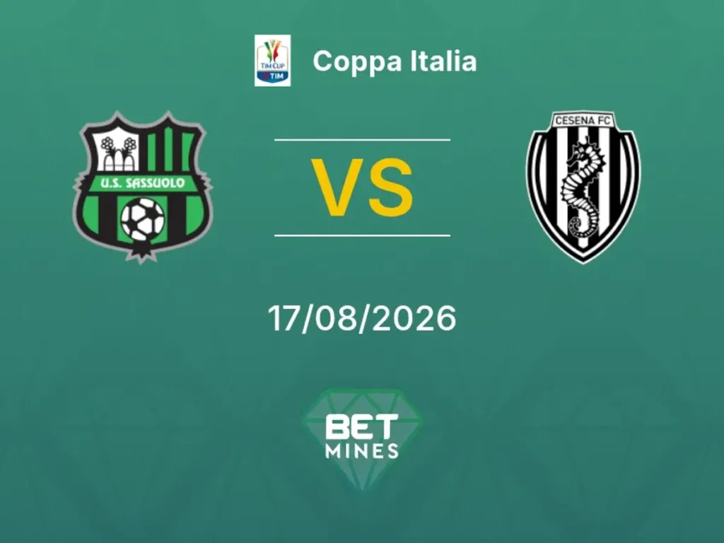 Sassuolo vs Cesena | 17 de Agosto de 2026 | Coppa italia | 11:30