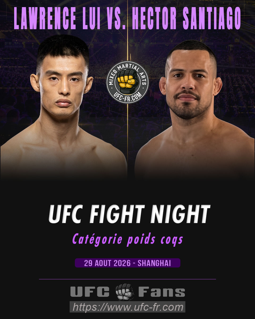 Bantamweight – Lawrence Lui vs Hector Santiago — 🗓 Sáb 29/08/2026 — ⏰ 02:00