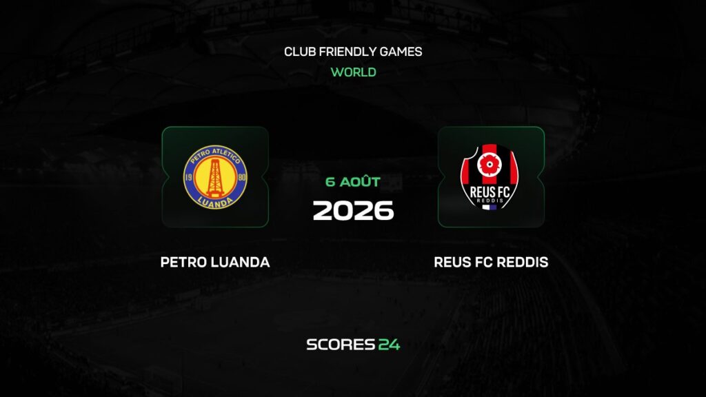 Petro de Luanda vs Reus FC Reddis | 06 de Agosto de 2026 | Partidos amistosos | 03:00