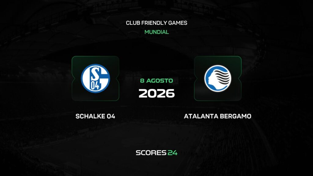 Schalke 04 vs Atalanta | 08 de Agosto de 2026 | Partidos amistosos top | 10:00