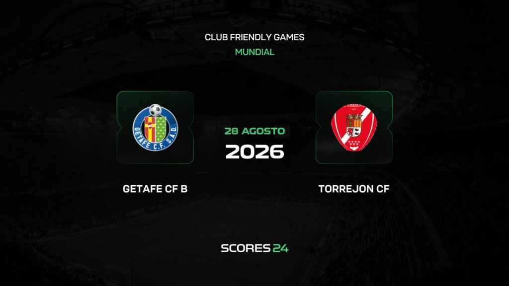 Getafe B vs AD Torrejón CF | 28 de Agosto de 2026 | Partidos amistosos | 03:00