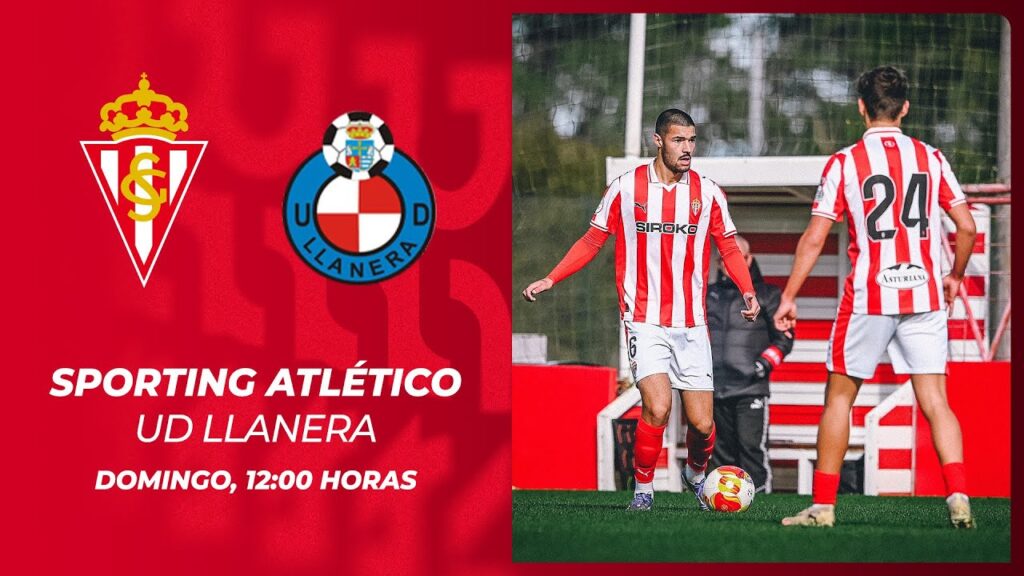 Sporting Atlético vs UD Llanera | 18 de Agosto de 2026 | Partidos amistosos | 12:00
