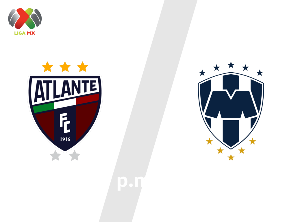 Atlante FC vs Monterrey | 25 de Septiembre de 2026 | Liga mx – apertura | 20:00