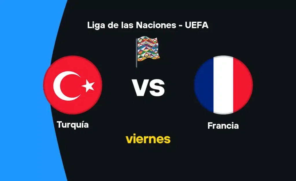 Turquía vs Francia | 25 de Septiembre de 2026 | Liga de las naciones de la UEFA | 13:45
