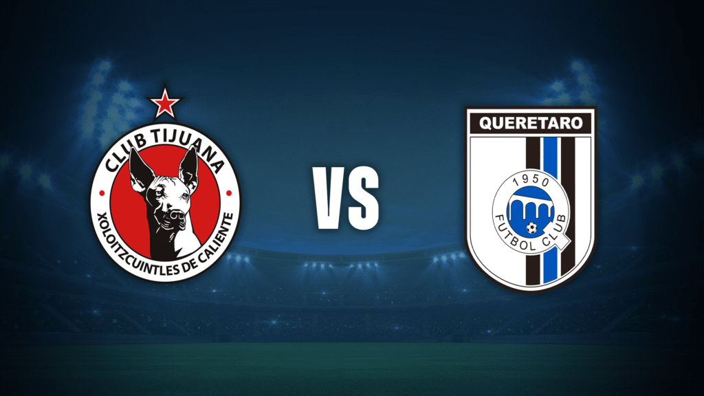 Tijuana vs Querétaro | 11 de Septiembre de 2026 | Liga mx – apertura | 22:00