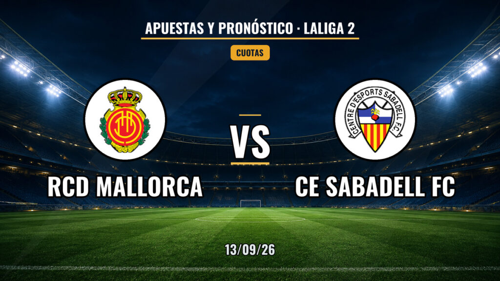 Mallorca vs CE Sabadell | 13 de Septiembre de 2026 | Segunda división | 11:30