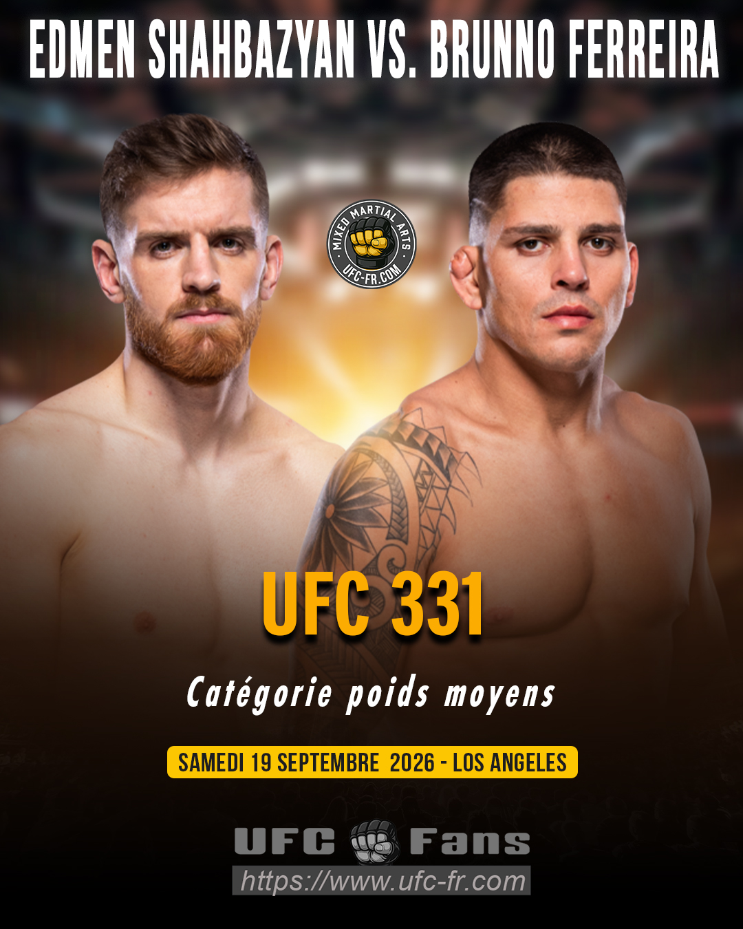 🔥 Middleweight — Edmen Shahbazyan vs Brunno Ferreira — ⏰ 17:00 aprox. 🔥