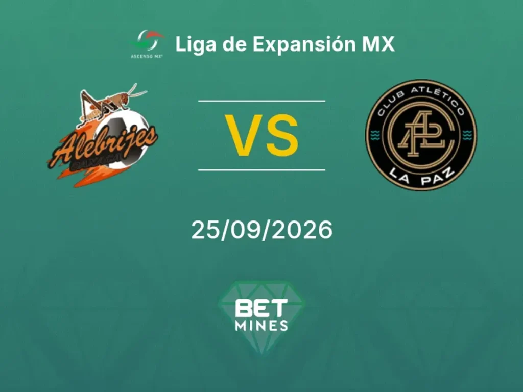 Alebrijes de Oaxaca vs CA La Paz | 25 de Septiembre de 2026 | Liga de expansión mx | 20:00