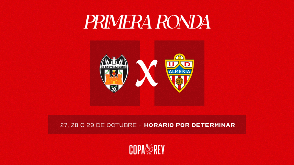 UD Castellonense vs Almería | 27 de Octubre de 2026 | Copa del rey | 13:45