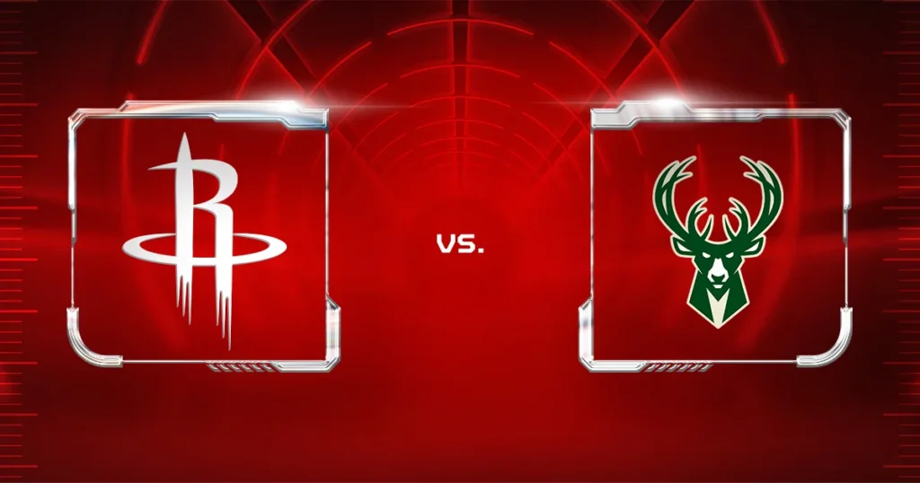🟥 Houston Rockets vs Milwaukee Bucks — 19:00 🏀🔥