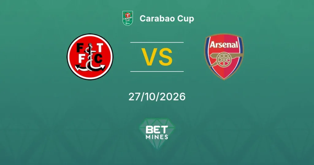 Fleetwood Town vs Arsenal | 27 de Octubre de 2026 | EFL Cup | 15:00