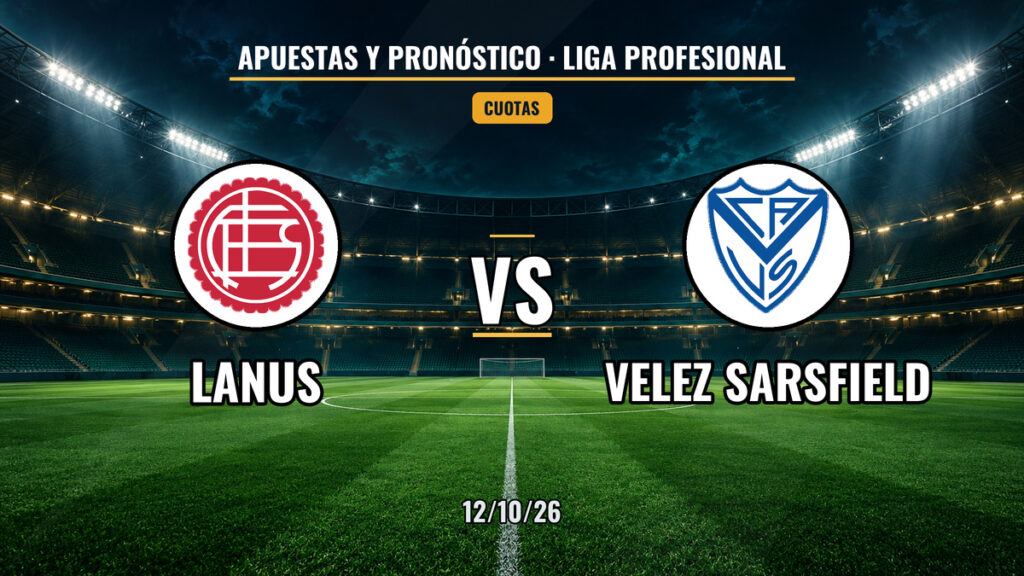 Lanús vs Vélez Sarsfield | 12 de Octubre de 2026 | Clausura argentina | 14:00
