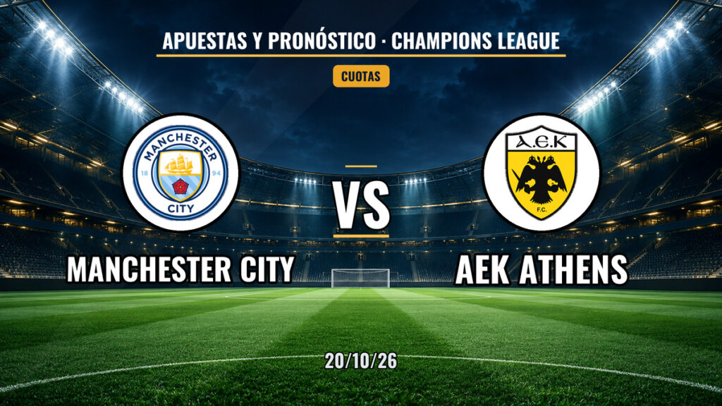 Manchester City vs AEK Athens | 20 de Octubre de 2026 | Champions League | 14:00