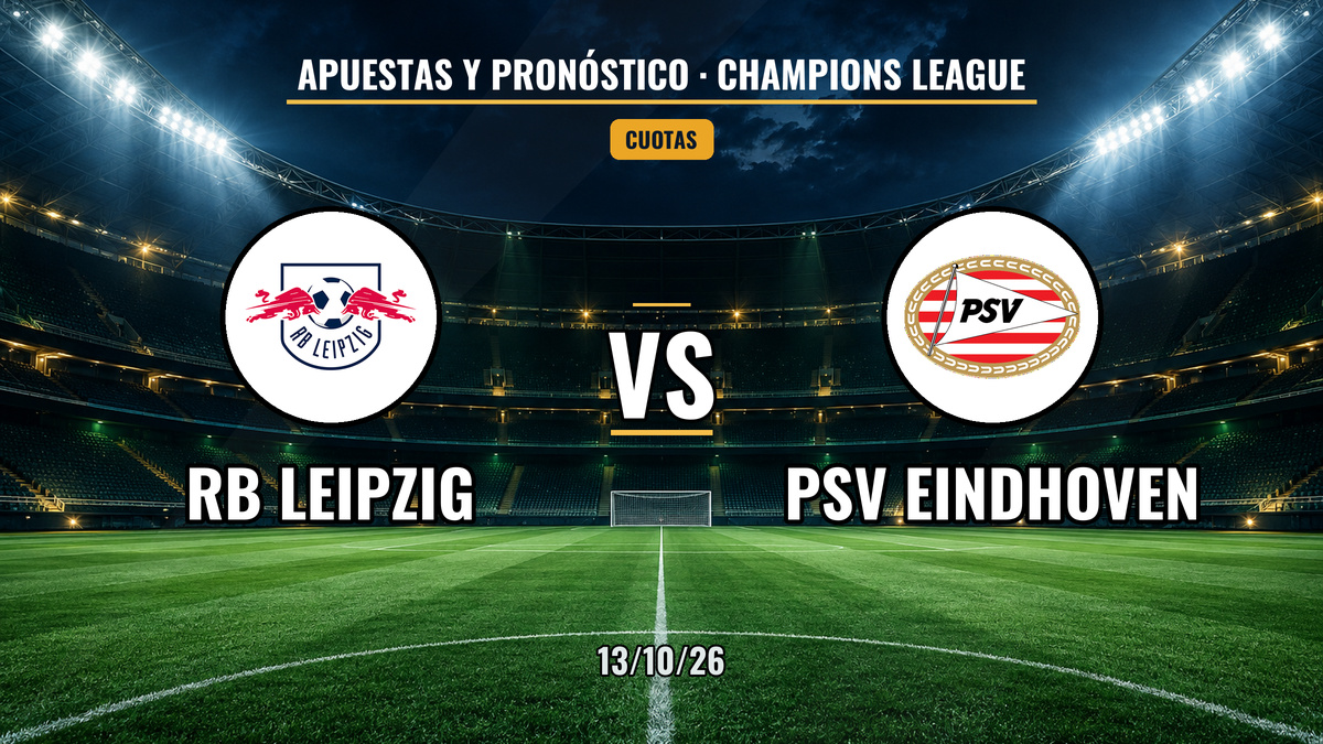 RB Leipzig vs PSV | 13 de Octubre de 2026 | Champions League | 14:00
