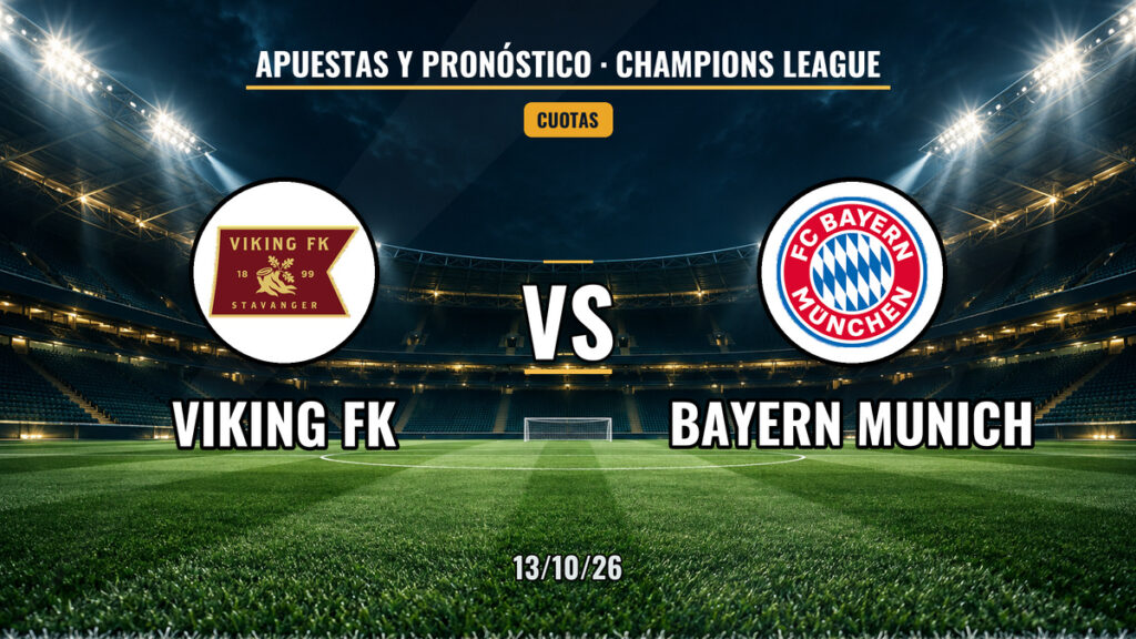 Viking Stavanger vs Bayern München | 13 de Octubre de 2026 | Champions League | 14:00