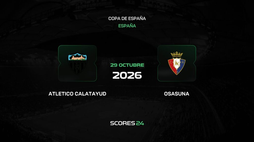 At. Calatayud vs Osasuna | 29 de Octubre de 2026 | Copa del rey | 13:00